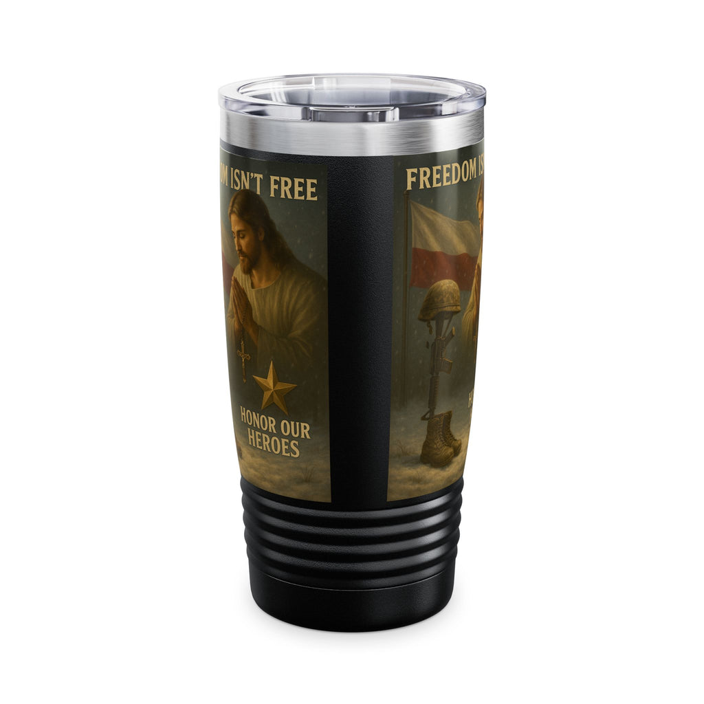 Freedom Isn't Free Prayer Tumbler — Honor Our Heroes 20oz
